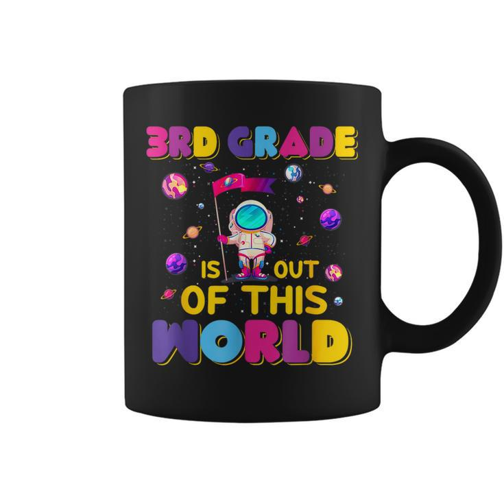 3Rd Grade Is Out Of This World Cute Astronaut Back To School  Coffee Mug