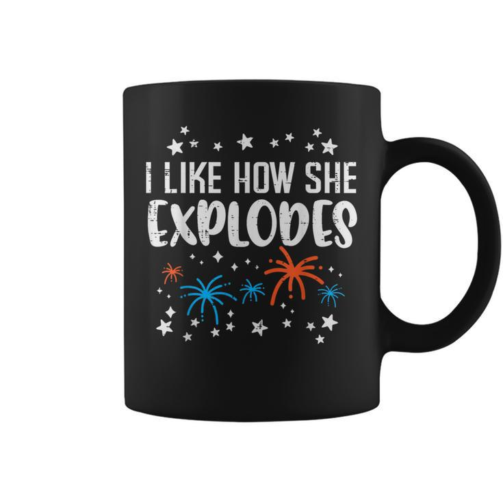 4Th July I Like How She Explodes Funny Patriotic Couple Men Gift For Mens Coffee Mug
