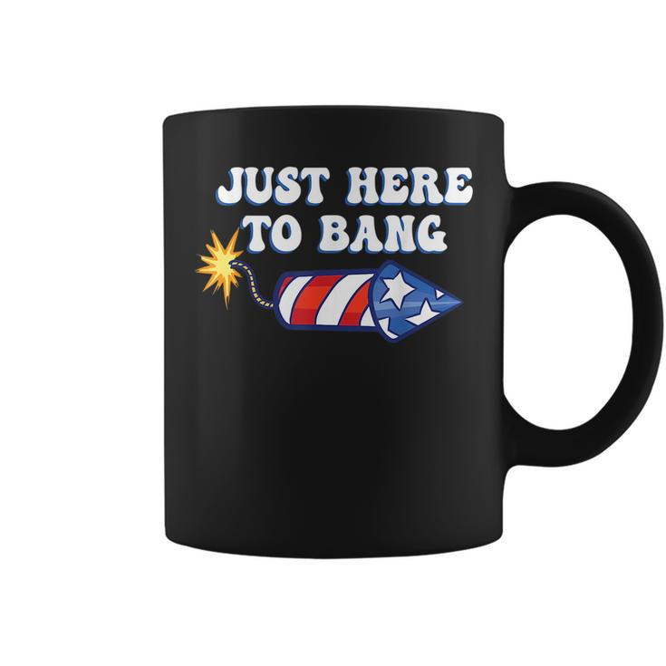 4Th Of July Just Here To Bang Firecracker  Coffee Mug