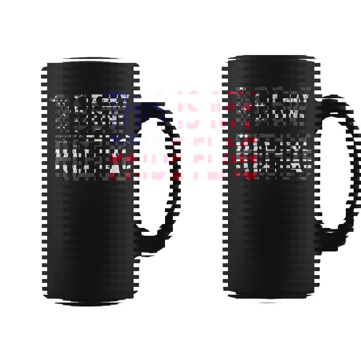 4Th Of July This Is My Pride Flag Usa American Land Identity Coffee Mug 4Th Of July This Is My Pride Flag Usa American Land Identity Coffee Mug