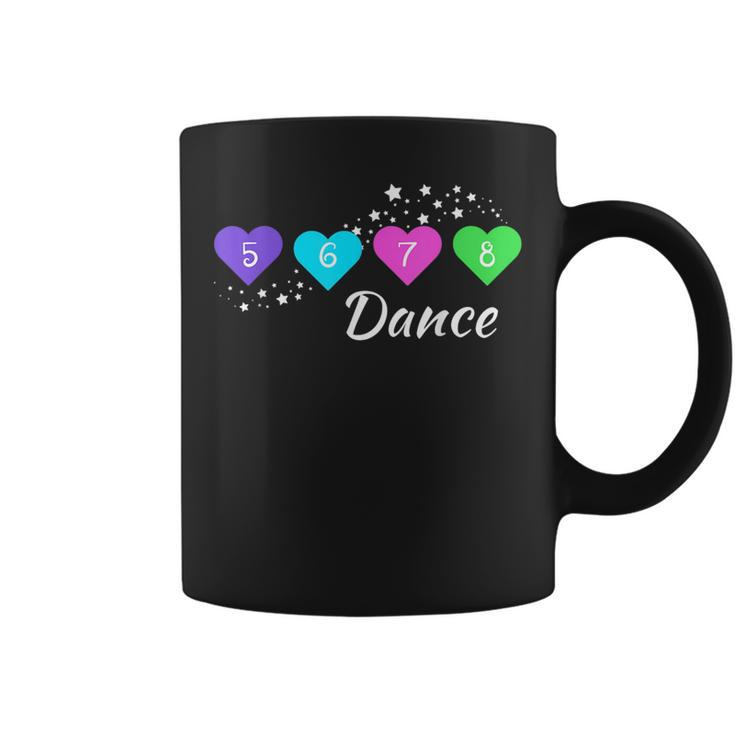 5 6 7 8 Dance For Girls Women Kids Youth Dance Apparel Coffee Mug