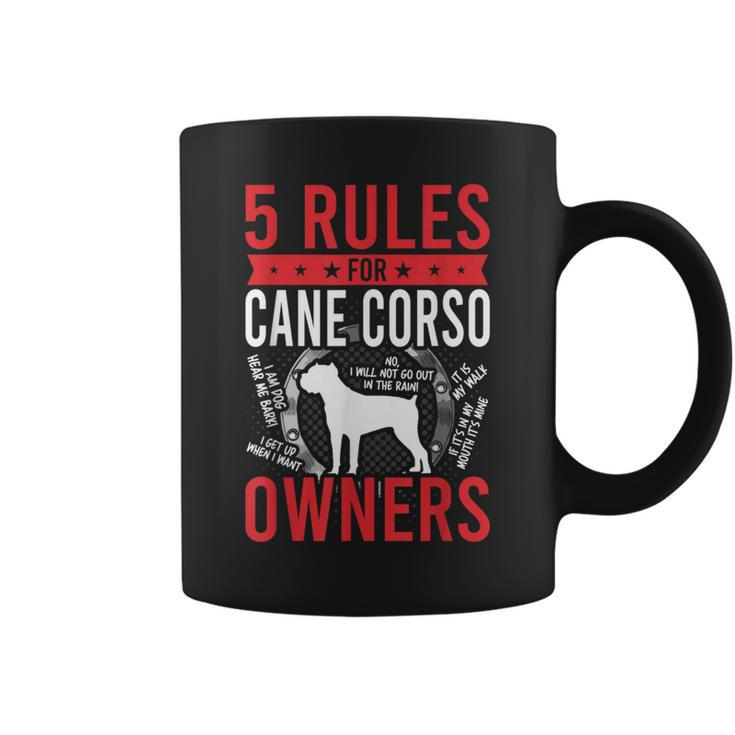 5 Rules For Cane Corso Dog Lover Coffee Mug
