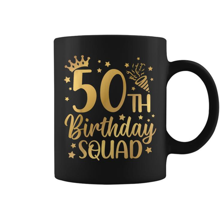 50Th Birthday Squad 50 Years Old Birthday Party Group Coffee Mug