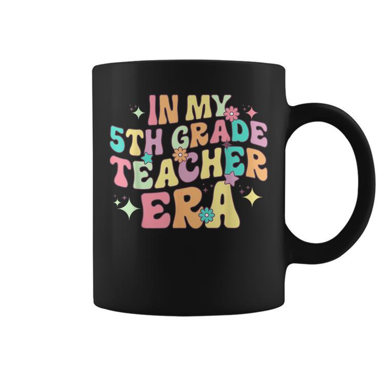 In My 5Th Grade Teacher Era Back To School First Day School Coffee Mug