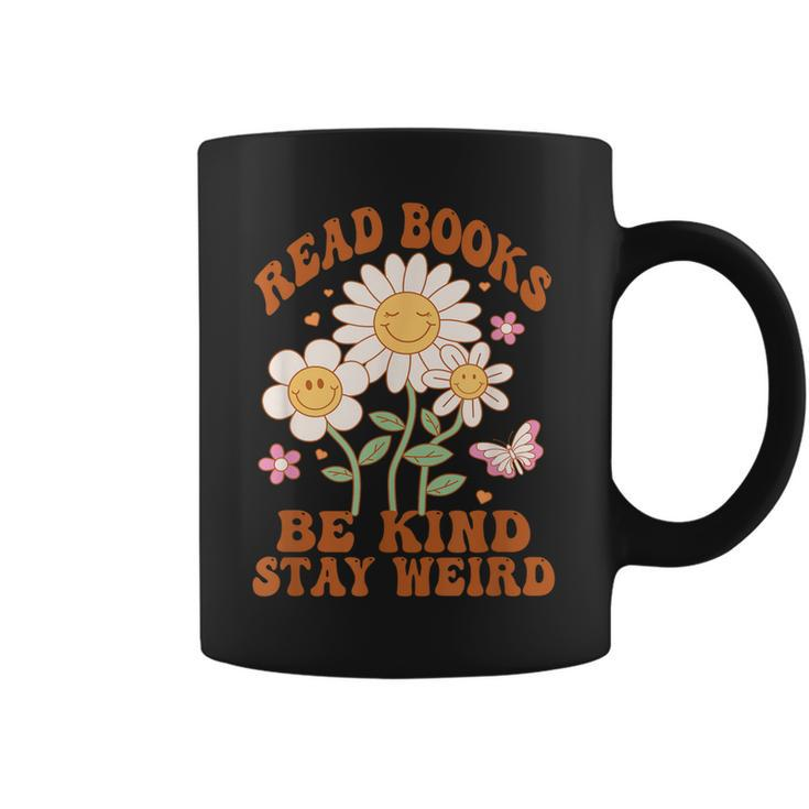 70S Flower Groovy And Funny Read Books Be Kind Stay Weird Coffee Mug