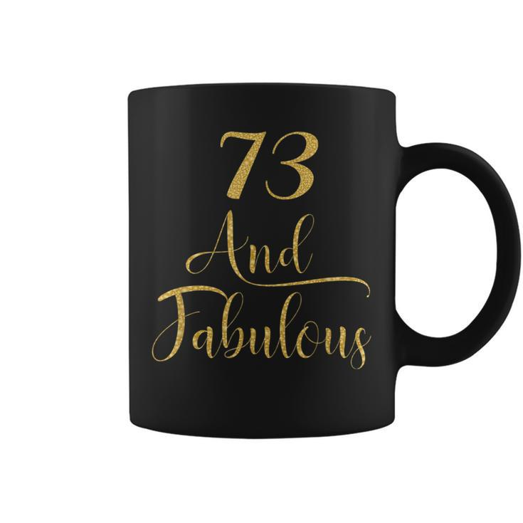 73 Years Old And Fabulous 73Rd Birthday Party Coffee Mug