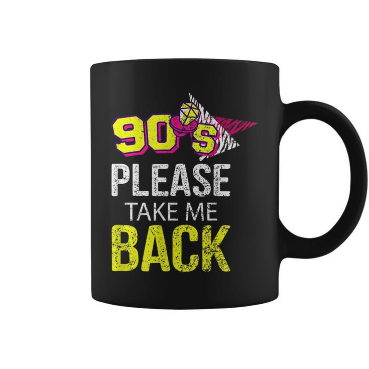 90S Please Take Me Back Unique Vintage Nineties Throwback  90S Vintage Designs Funny Gifts Coffee Mug