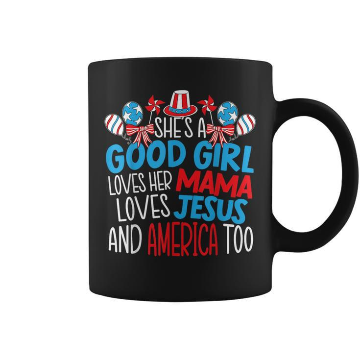 A Good Girl Who Loves America 4Th Of July Usa Patriotic  Patriotic Funny Gifts Coffee Mug