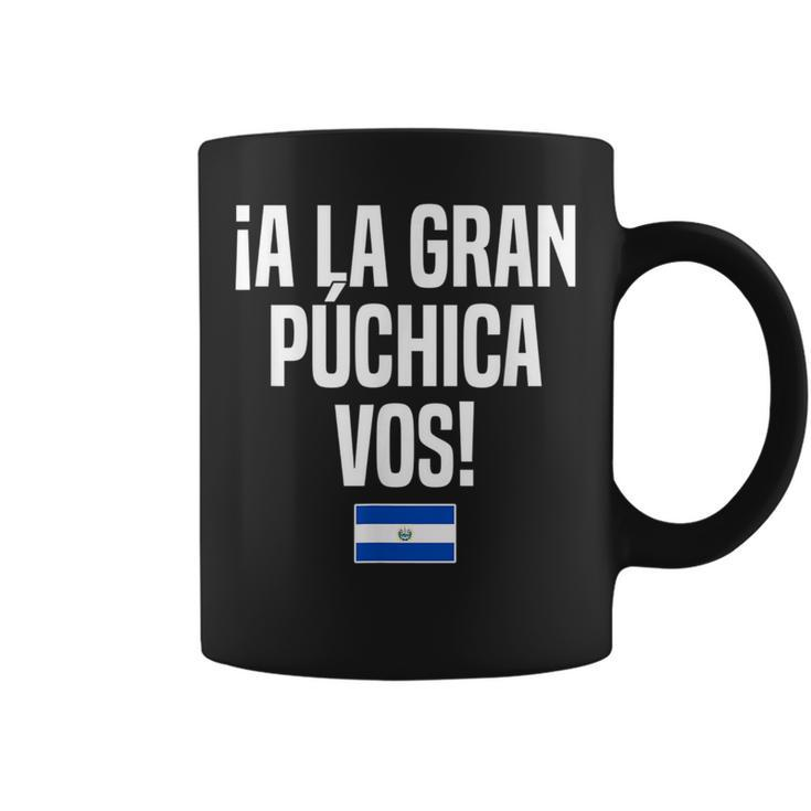 A La Gran Púchica Vos Salvadoran Slang El Salvador Flag  Coffee Mug
