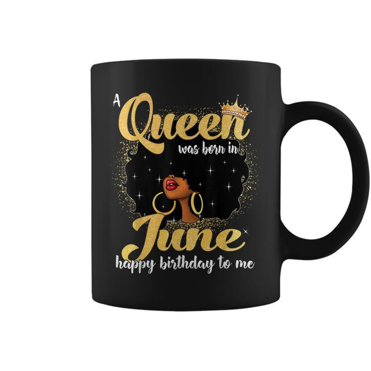 A Queen Was Born In June Black Girl Birthday Afro Woman  Coffee Mug