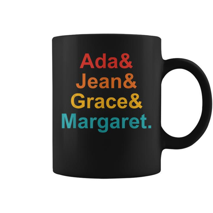 Ada& Jean& Grace& Margaret Funny Apparel  Coffee Mug