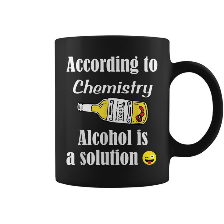 Alcohol Is A Solution - Funny Chemistry  - Chem  Coffee Mug