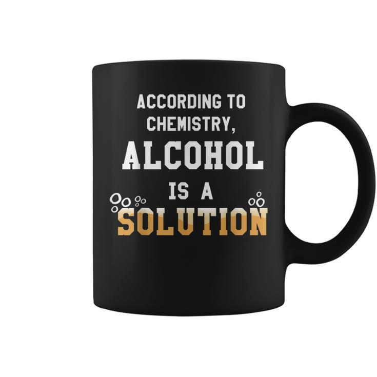 Alcohol Is A Solution Funny Chemistry  Coffee Mug