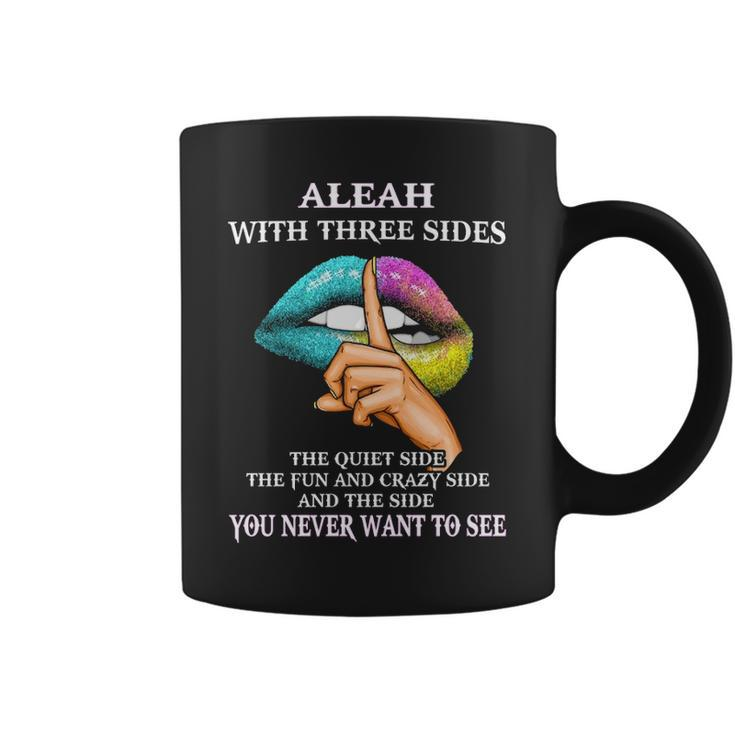 Aleah Name Gift Aleah With Three Sides Coffee Mug