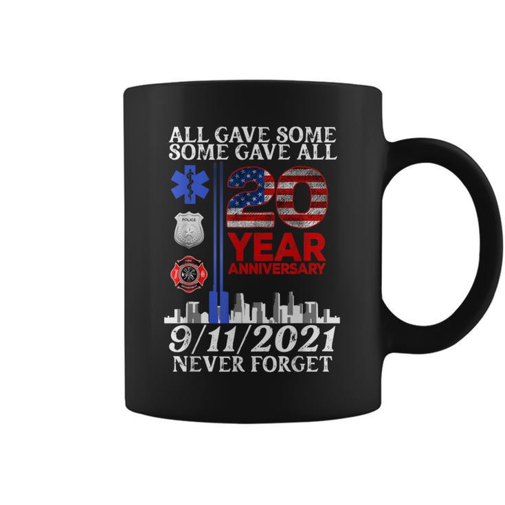 All Gave Some Some Gave All 20Year 911 Memorial Never Forget  Coffee Mug