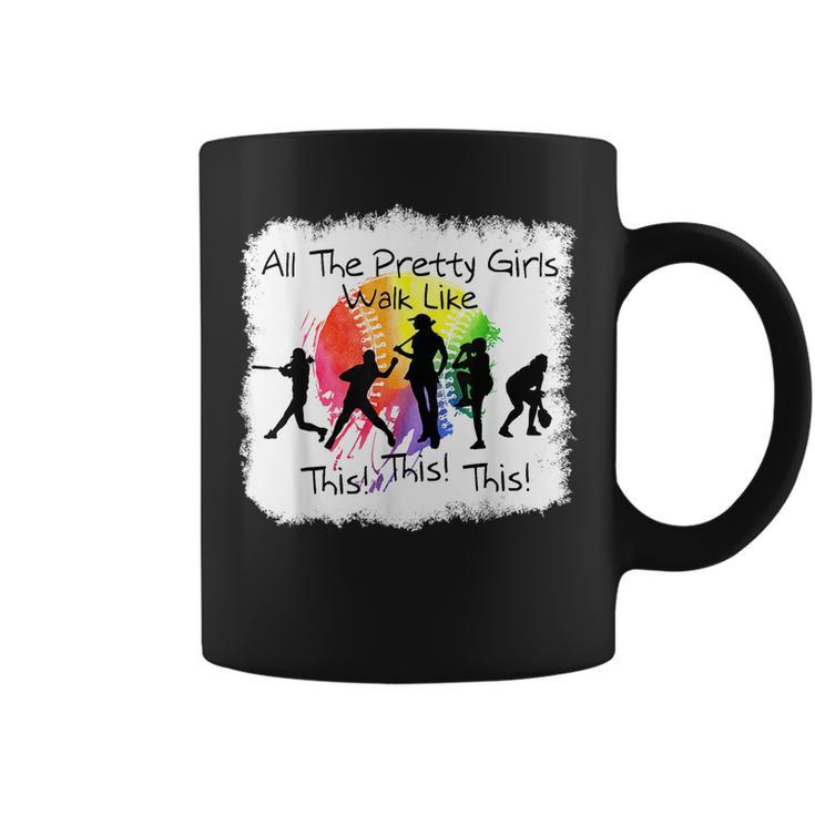 All The Pretty Girls Walk Like This Softball Baseball Funny Baseball Funny Gifts Coffee Mug