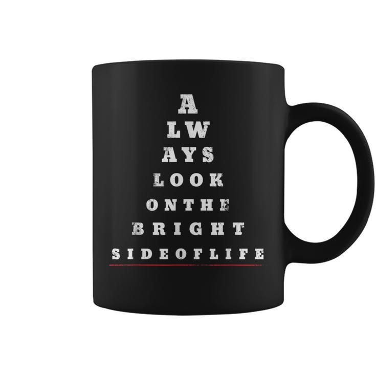 Always Look On The Bright Side Of Life Eye Chart Coffee Mug