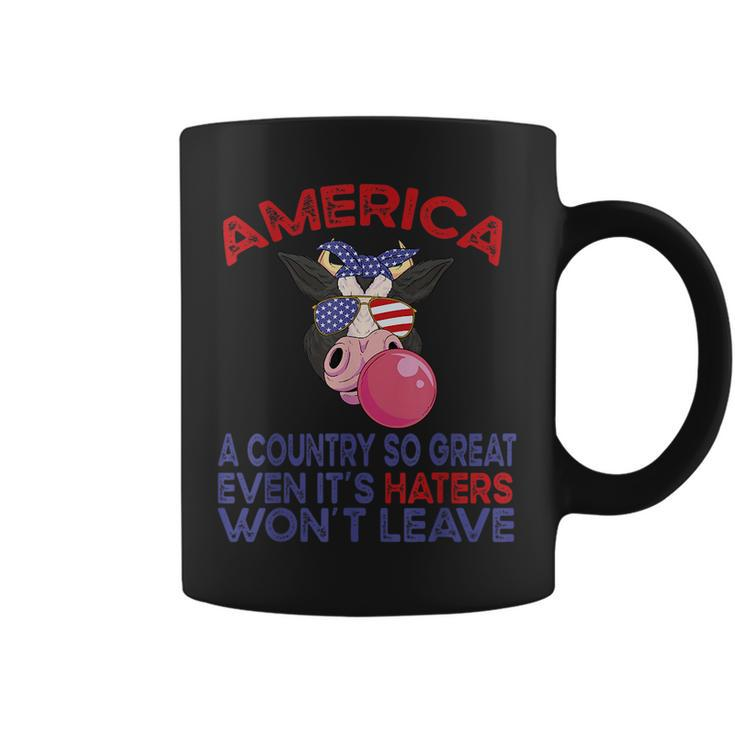 America A Country So Great Even Its Haters Wont Leave Farm  Farm Funny Gifts Coffee Mug