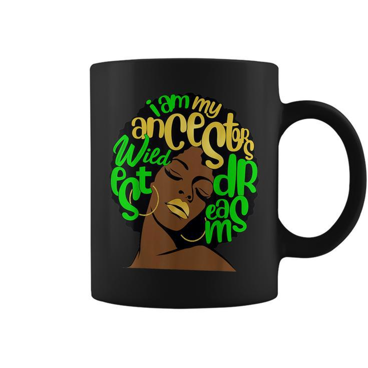 Ancestors Wildest Dreams Afro Green Melanin Black Queen Coffee Mug