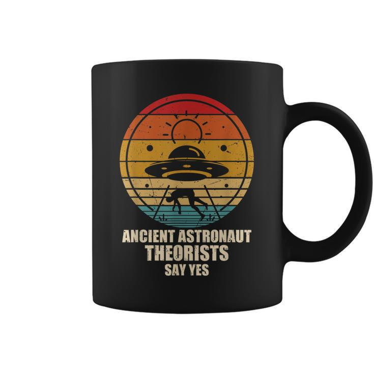 Ancient Astronaut Theorists Say Yes Spaceship Alien-Ufos Coffee Mug