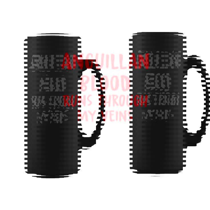 Anguillan Blood Runs Through My Veins Novelty Sarcastic Word Coffee Mug