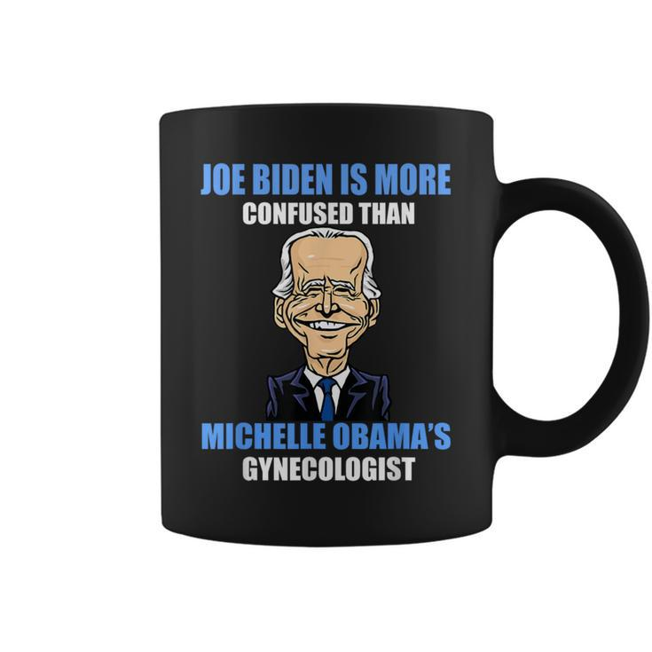 Anti Joe Biden Is More Confused Than Obama's Gynecologist Coffee Mug
