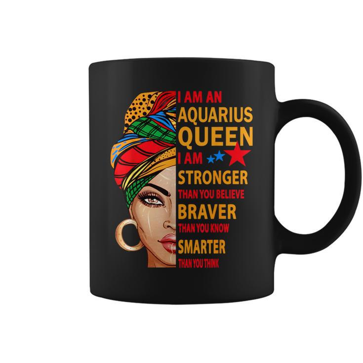 Aquarius Queen I Am Stronger Birthday Aquarius Zodiac Coffee Mug