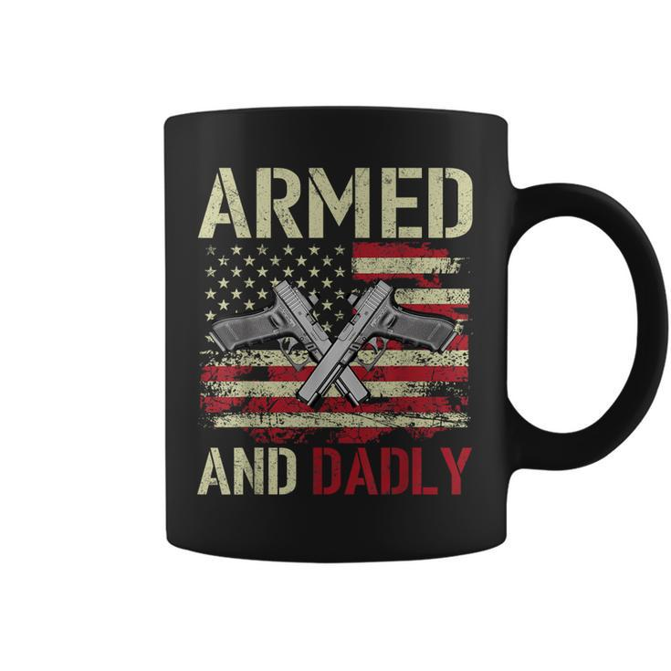 Armed And Dadly Funny Deadly Father For Fathers Day Veteran Coffee Mug