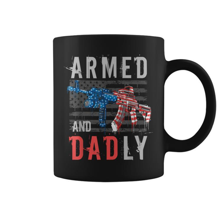 Armed And Dadly Funny Deadly Father Gifts For Fathers Day  Coffee Mug