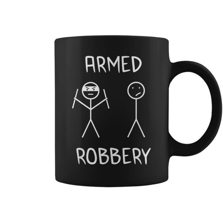 Armed Robbery Sarcastic Sarcasm Stickman Stick Figure Coffee Mug
