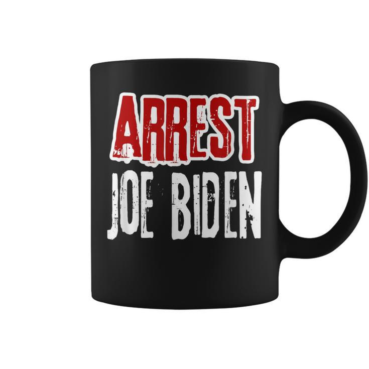 Arrest Joe Biden Lock Him Up Political Humor Coffee Mug