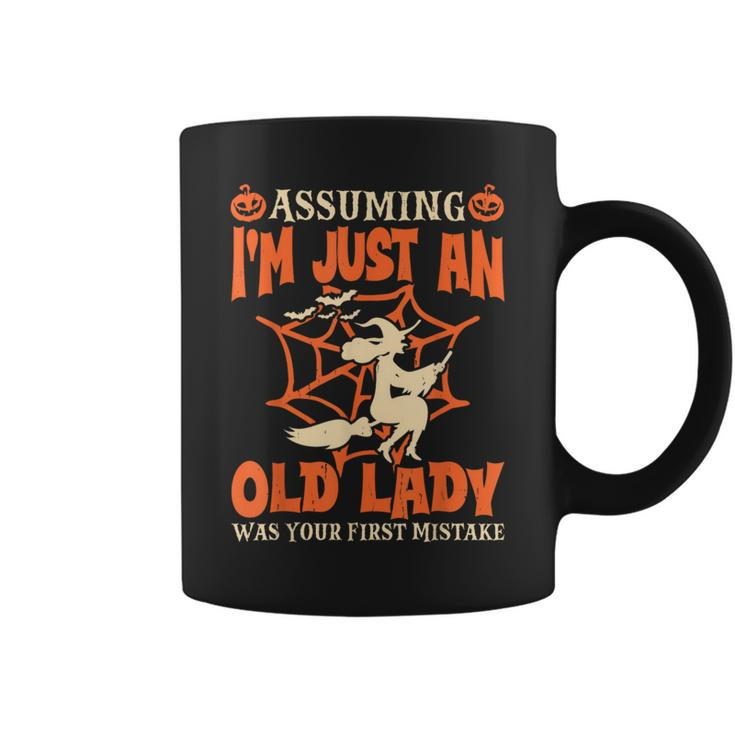 Assuming I Just An Old Lady Was Your First Mistake Halloween Coffee Mug