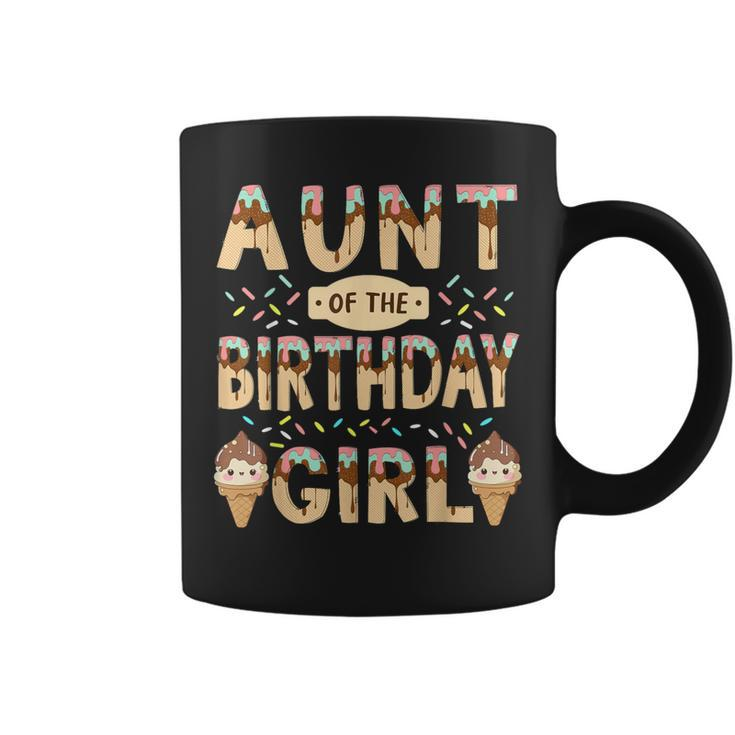 Aunt Of The Birthday Day Girl Ice Cream Party Family Bday Coffee Mug
