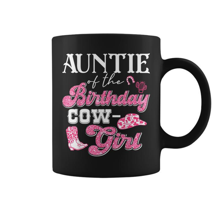 Auntie Of The Birthday Cowgirl Howdy Western Rodeo Bday Coffee Mug