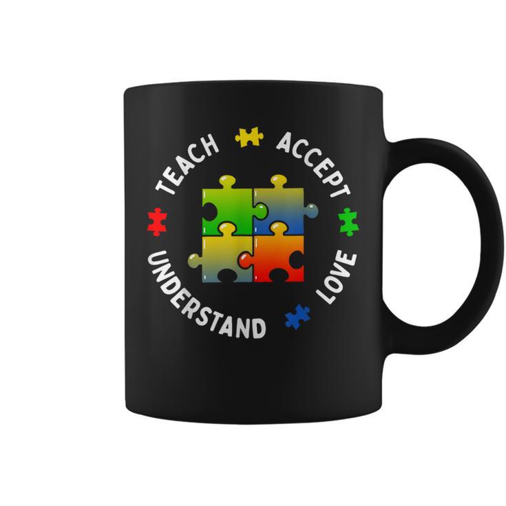 Autism Awareness Teacher Teach Accept Understand Love Coffee Mug