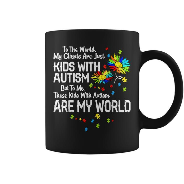 With Autism Are My World Bcba Rbt Aba Therapist Coffee Mug