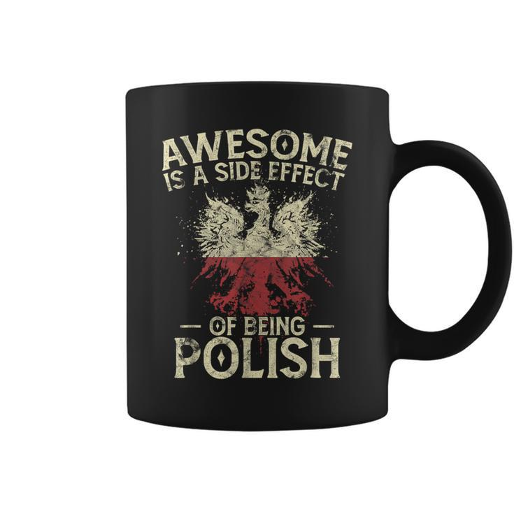Awesome Is A Side Effect Of Being Polish  Coffee Mug