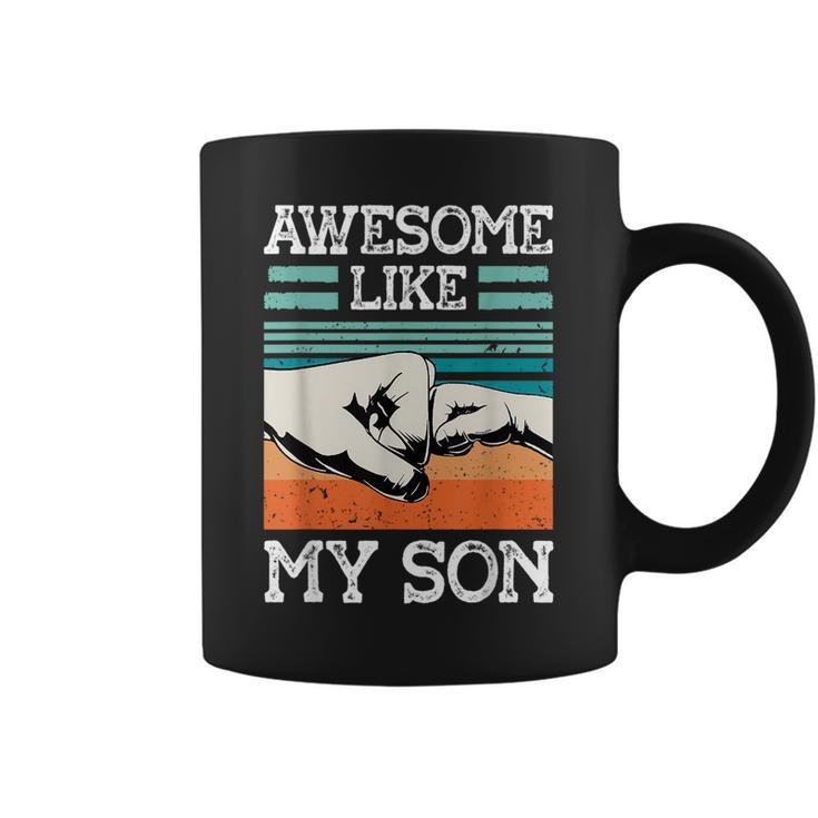 Awesome Like My Son Funny Fathers Day Dad Joke  Coffee Mug