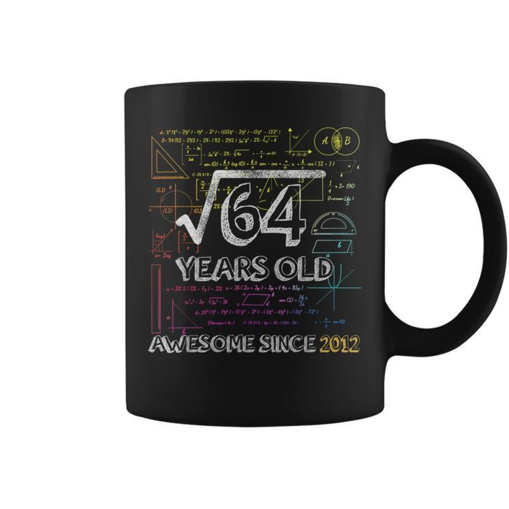 Awesome Since 2012Square Root Of 648Th Birthday Coffee Mug