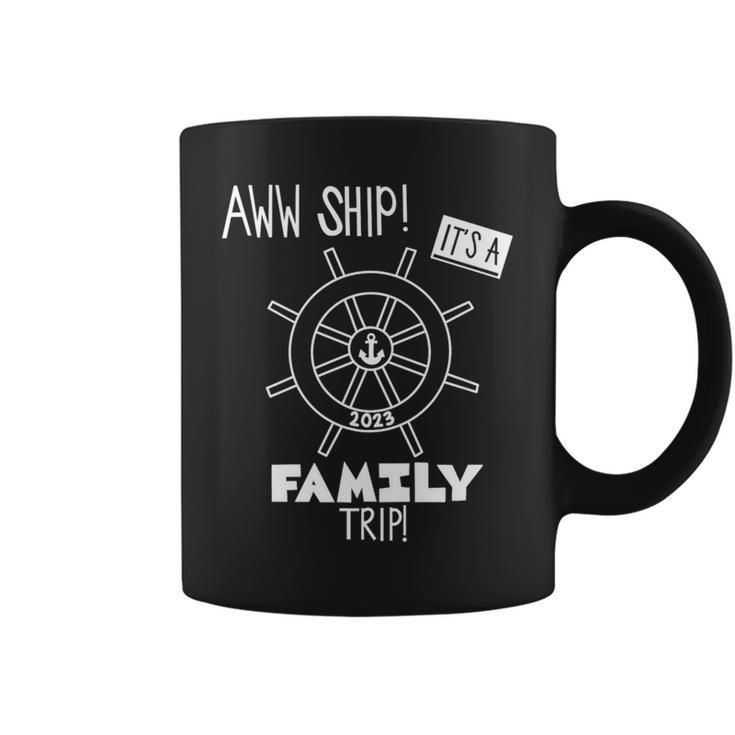 Aww Ship It’S A Family Trip   Coffee Mug