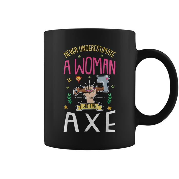 Axe Throwing Never Underestimate A Woman With An Axe Coffee Mug