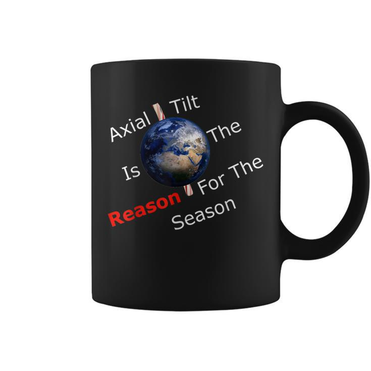 Axial Tilt Is The Reason For The Season Atheist Christmas Coffee Mug