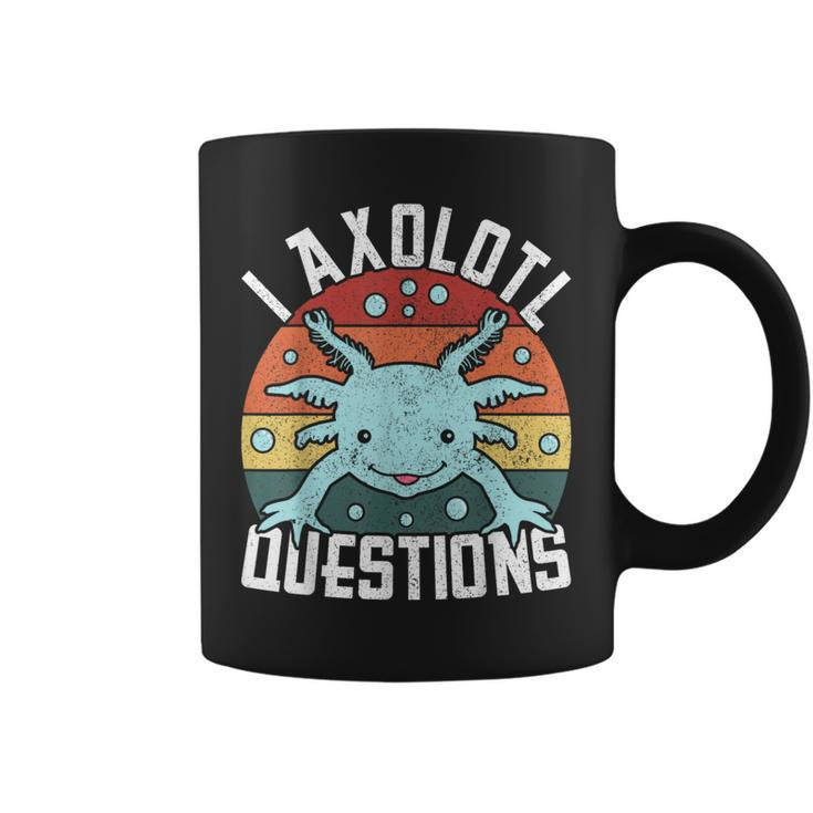 I Axolotl Questions Axolotl Animal Girl Boy Kid Cute Axolotl Coffee Mug