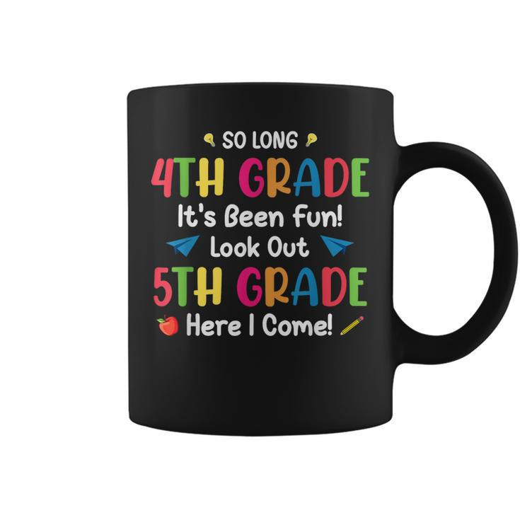 Back To School Funny So Long 4Th Grade 5Th Grade Here I Come  Coffee Mug