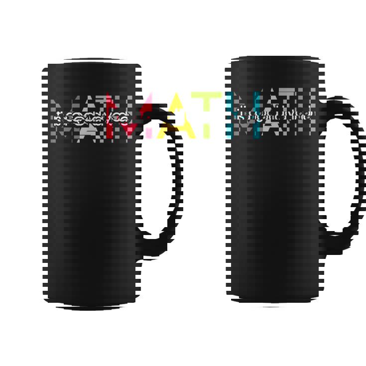 Back To School Its A Good Day To Do Math Teachers Women Kids Math Funny Gifts Coffee Mug