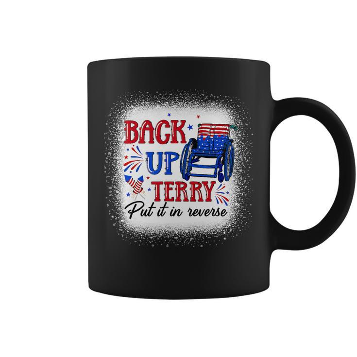 Back Up Terry Put It In Reverse 4Th Of July American Flag 1 Coffee Mug