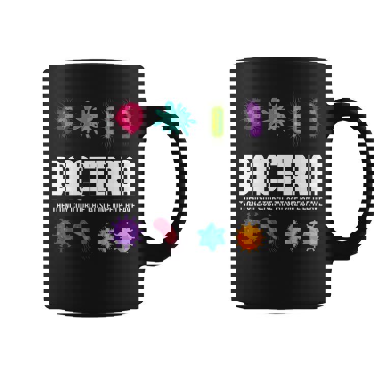 Bacteria The Only Culture That Some People Have Biology Coffee Mug