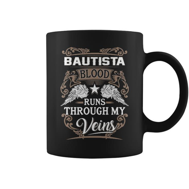 Bautista Name Gift Bautista Blood Runs Throuh My Veins Coffee Mug