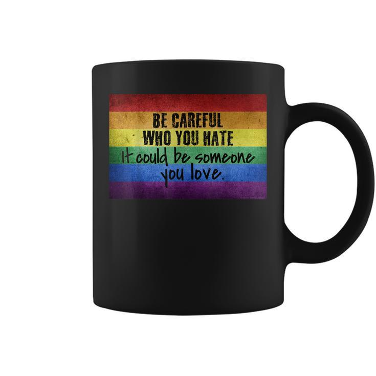 Be Careful Who You Hate Pride Heart Gay Pride Ally Lgbtq  Coffee Mug