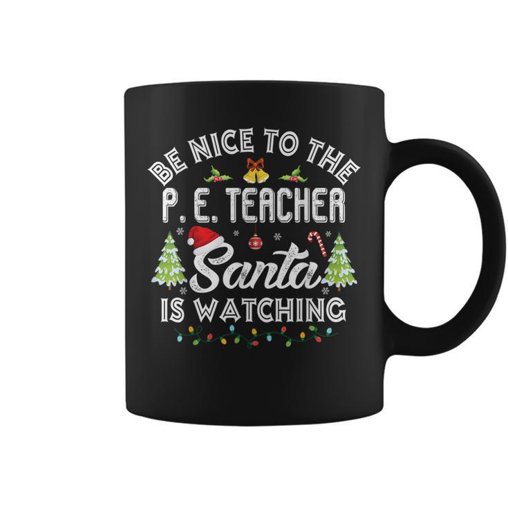 Be Nice To The Physical Education P E Teacher Christmas  Gifts For Teacher Funny Gifts Coffee Mug